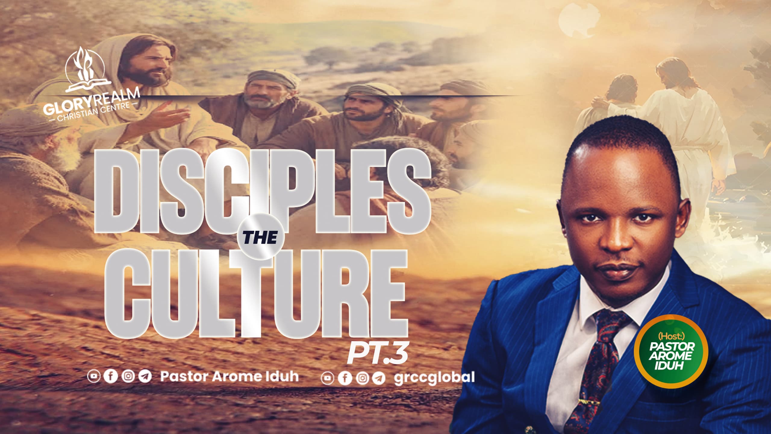 The Disciple’s Culture PT.3